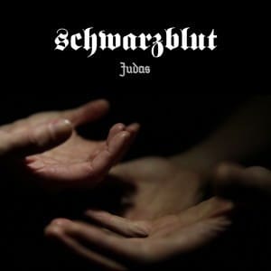Schwarzblut launches teaser and pre-orders download EP 'Judas'