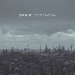 3rd Ugasanie album 'Eye of Tunguska' available for pre-order via Cryo Chamber