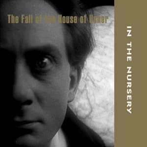 In The Nursery prep for November release of 'The Fall Of The House Of Usher' OST - order now