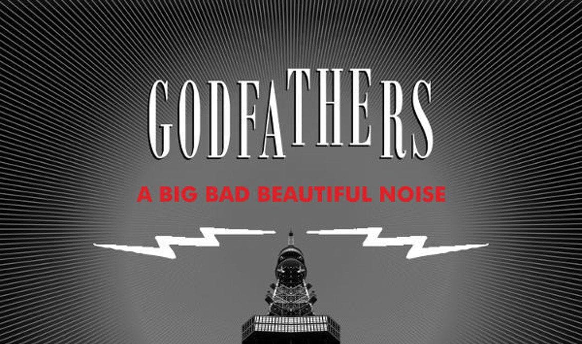 Legendary act The Godfathers turn to vinyl for new album 'A Big Bad Beautiful Noise'