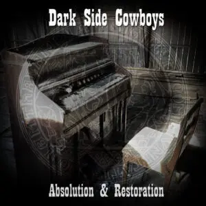 Dark Side Cowboys "Absolution & Restoration" album cover