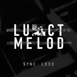 Luct Melod "Sync Loss" EP cover