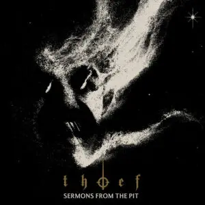 Thief sets fifth album 'Sermons from the Pit' for 27 November