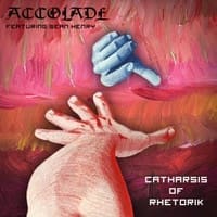 Accolade – Catharsis Of Rhetorik