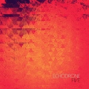 Echodrone – Five (CD Album – Saint Marie Records)