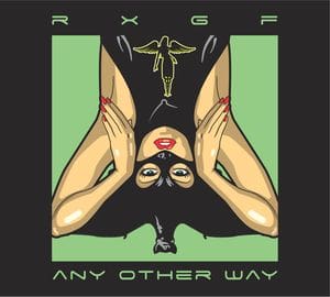 RxGF – Any Other Way