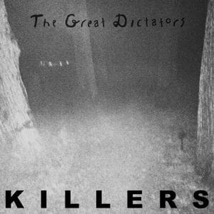 The Great Dictators – Killers