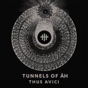 Tunnels Of Āh – Thus Avici