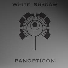 White Shadow – Panopticon