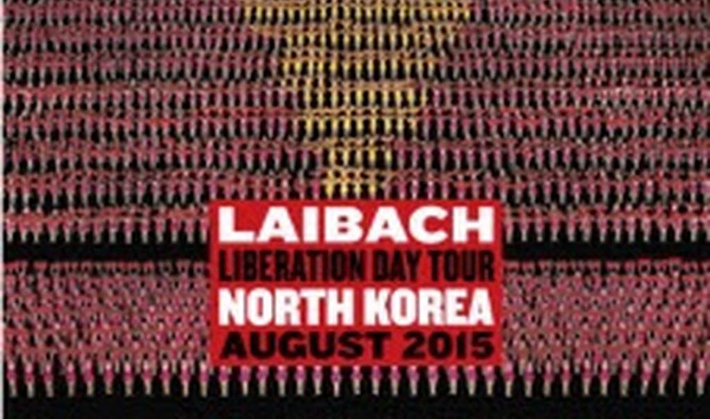 Laibach plays concert dates in North Korea - it's not a joke
