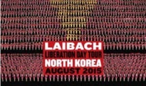 Laibach plays concert dates in North Korea - it's not a joke