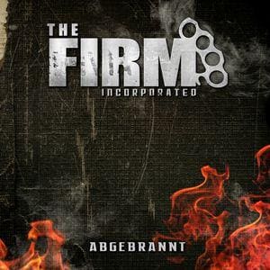 The Firm Incorporated – Abgebrannt