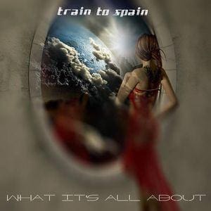 Train To Spain – What It’s All About