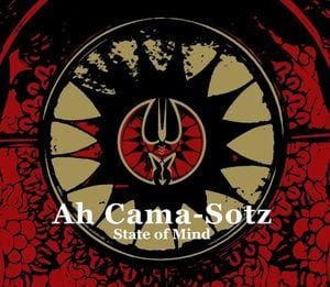 Ah Cama-Sotz – State Of Mind