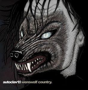 Autoclav1.1 – Werewolf Country