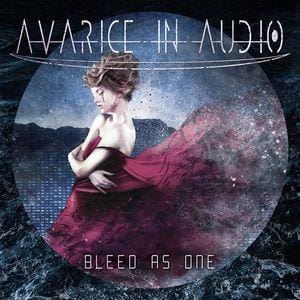 Avarice In Audio – Bleed As One