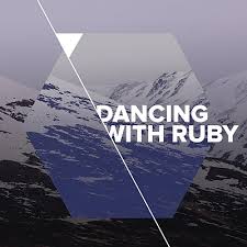 Dancing With Ruby – In The Interest Of Beats