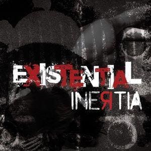 Inertia – Existential