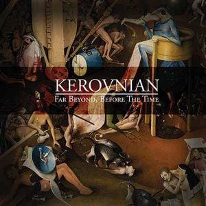 Kerovnian – Far Beyond, Before The Time