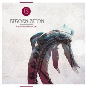 Beborn Beton – A Worthy Compensation