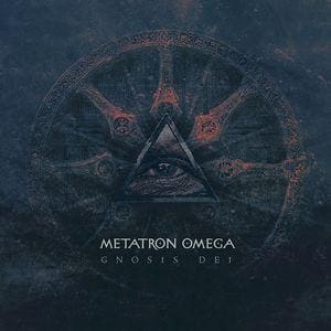Metatron Omega – Gnosis Dei