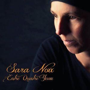 Sara Noxx – Entre Quatre Yeux