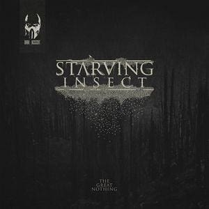 Starving Insect – The Great Nothing