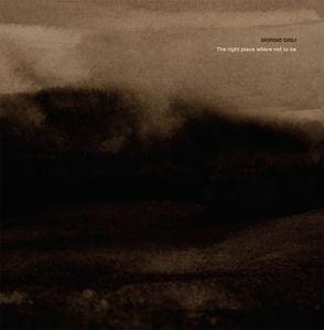 Giorgio Gigli – The Right Place Where Not To Be