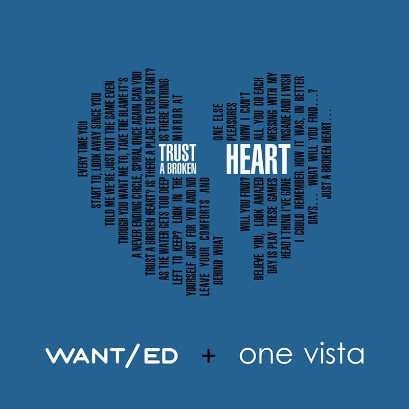 WANT/ed - Trust a Broken Heart feat. One Vista