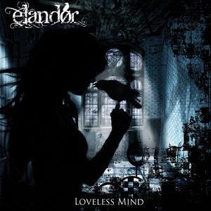 Elandor – Loveless Mind