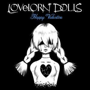 Lovelorn Dolls – Happy Valentine