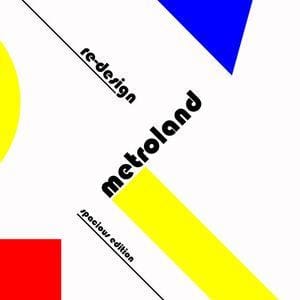 Metroland – Re-Design / Spacious Edition