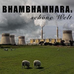 BhamBhamHara – Schöne Welt