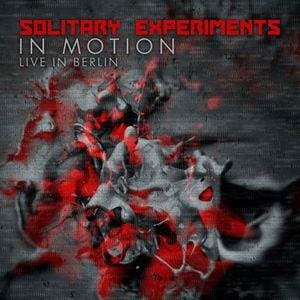 Solitary Experiments – In Motion / Live In Berlin