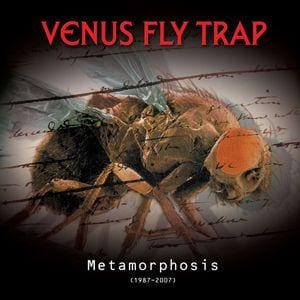 Venus Fly Trap – Metamorphosis 1987-2007