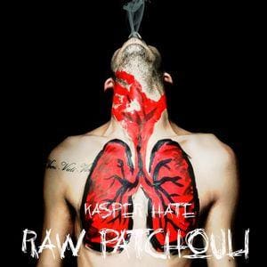 Kasper Hate – Raw Patchouli