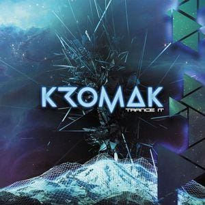 Kromak – Trance It