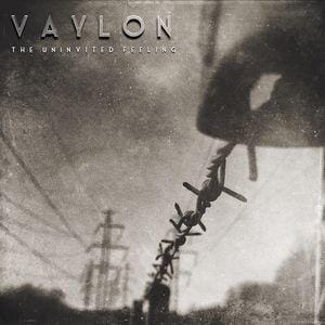 Vaylon – The Uninvited Feeling