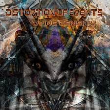 Distortion Of Events – Dying Density