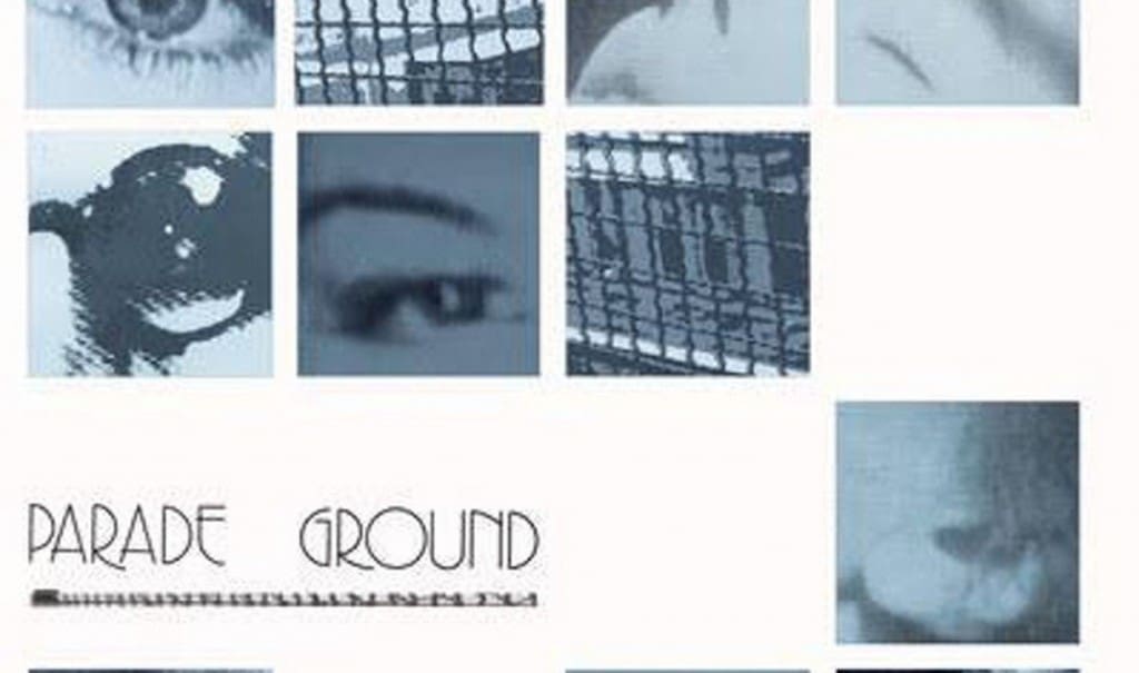 Best of Parade Ground Compiled on parade Ground Cd Production and Additional Instruments by Daniel B and Patrick Codenys front 242 Colin Newman wire and Bruno Donini Sideline Magazine Best of Parade Ground Compiled on 'parade Ground' Cd - Production and Additional Instruments by Daniel B. and Patrick Codenys (front 242), Colin Newman (wire) and Bruno Donini