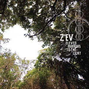 Zev Eleven Mirrors to the Light cd Album Cold Spring Records Sideline Magazine Z’ev – Eleven Mirrors to the Light (cd Album – Cold Spring Records)