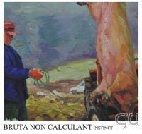 Bruta Non Calculant – Instinct