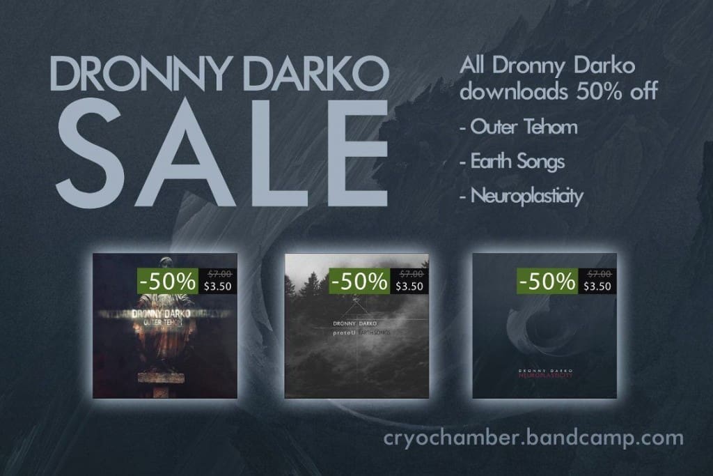 Dronny Darko Sale on Dark Ambient Label Cryo Chamber Sideline Magazine Dronny Darko Sale on Dark Ambient Label Cryo Chamber