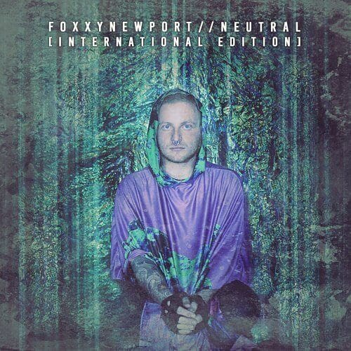 FoxxyNewport – Neutral / International Edition