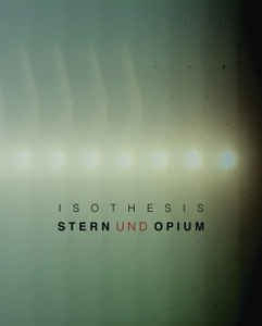 Isothesis Stern Und Opium cd Album Steelkraft Manufactory Sideline Magazine Isothesis – Stern Und Opium (cd Album – Steelkraft Manufactory)