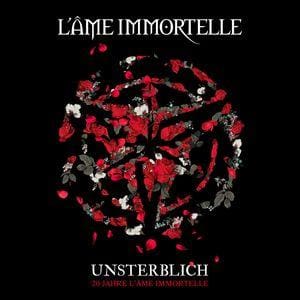 L’Âme Immortelle – Unsterblich