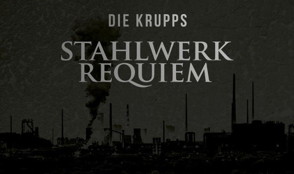 Die Krupps Rerecords 1981 Debut Album stahlwerksinfonie for Vinyl incl Cd Release Sideline Magazine Die Krupps Re-records 1981 Debut Album 'stahlwerksinfonie' for Vinyl (incl. Cd) Release