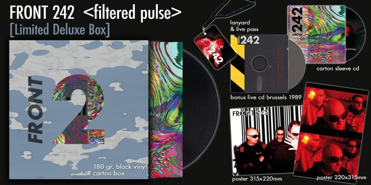 Front 242 reissues 'Pulse' + 'Still & Raw' in remastered versioning several formats including boxset with loads of extras (incl. live recording 1989!)