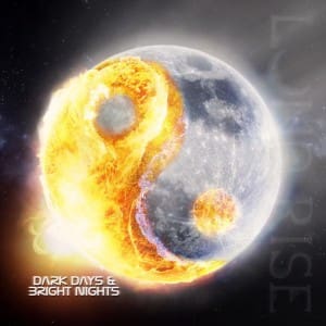 Luna Rise - Dark Days And Bright Nights (CD - NRT Records)