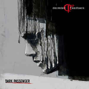 Decoded Feedback – Dark Passenger